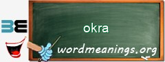 WordMeaning blackboard for okra